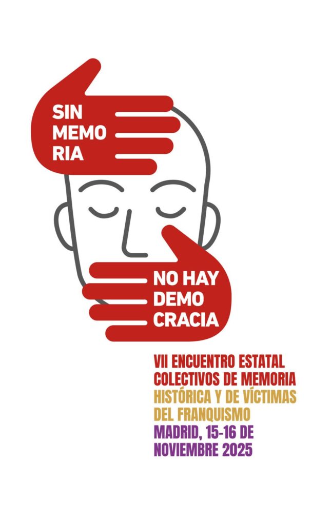 VII ENCUENTRO ESTATAL DE COLECTIVOS DE MEMORIA DEMOCRÁTICA Y DE VÍCTIMAS DEL FRANQUISMO Y DE LA TRANSICIÓN